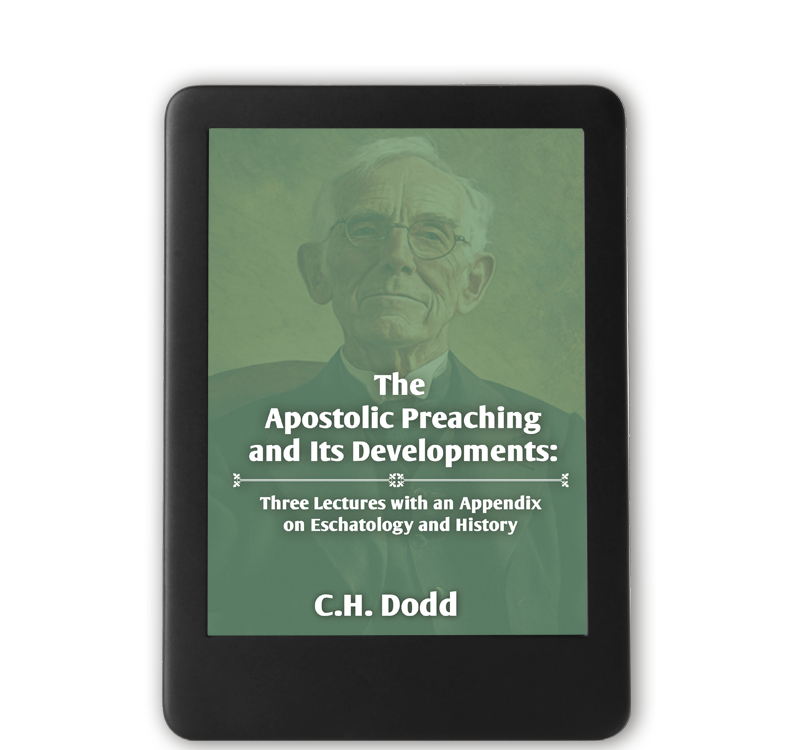 Kindle e-reader featuring The Apostolic Preaching and Its Developments by C.H. Dodd